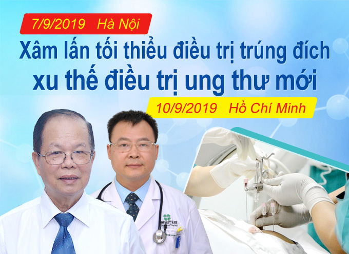 Xâm lấn tối thiểu điều trị trúng đích - xu thế điều trị ung thư mới