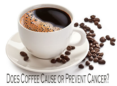 prevent cancer, coffee cause cancer, coffee prevents cancer