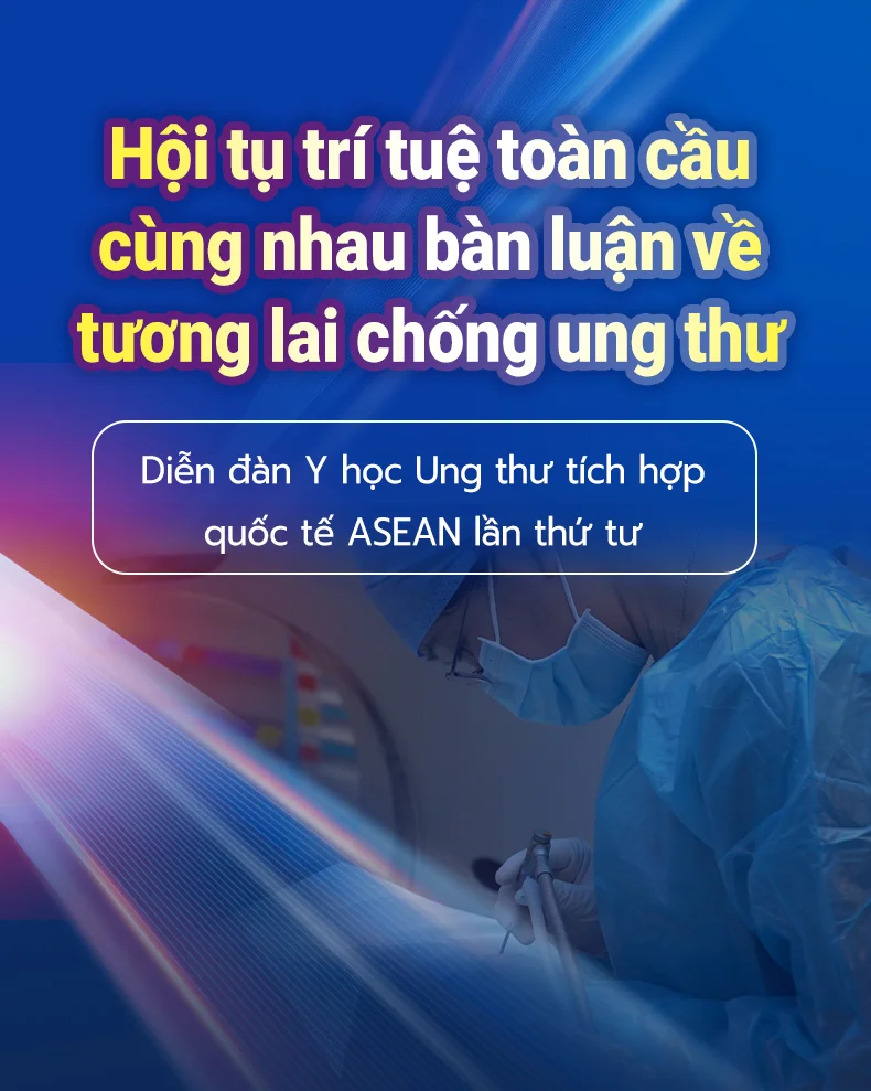 Diễn đàn Y học Ung thư tích hợp quốc tế ASEAN lần thứ tư