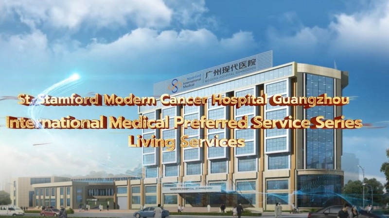 St. Stamford Modern Cancer Hospital Guangzhou International Medical Services: Living Services