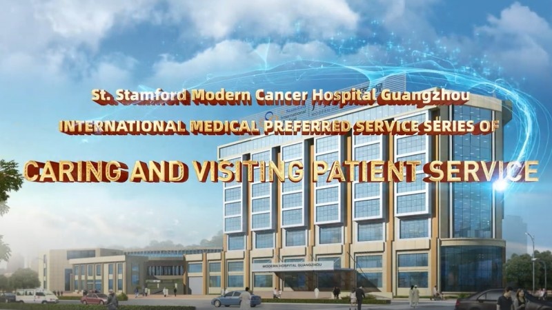 Modern Cancer Hospital Guangzhou International Medical Service: Caring and Visiting Patient Service