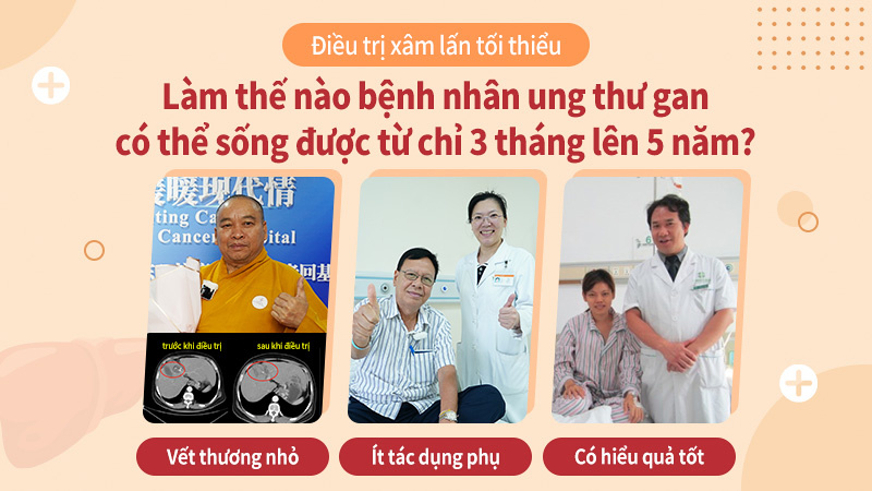 Làm thế nào bệnh nhân ung thư gan có thể sống được từ chỉ 3 tháng lên 5 năm?