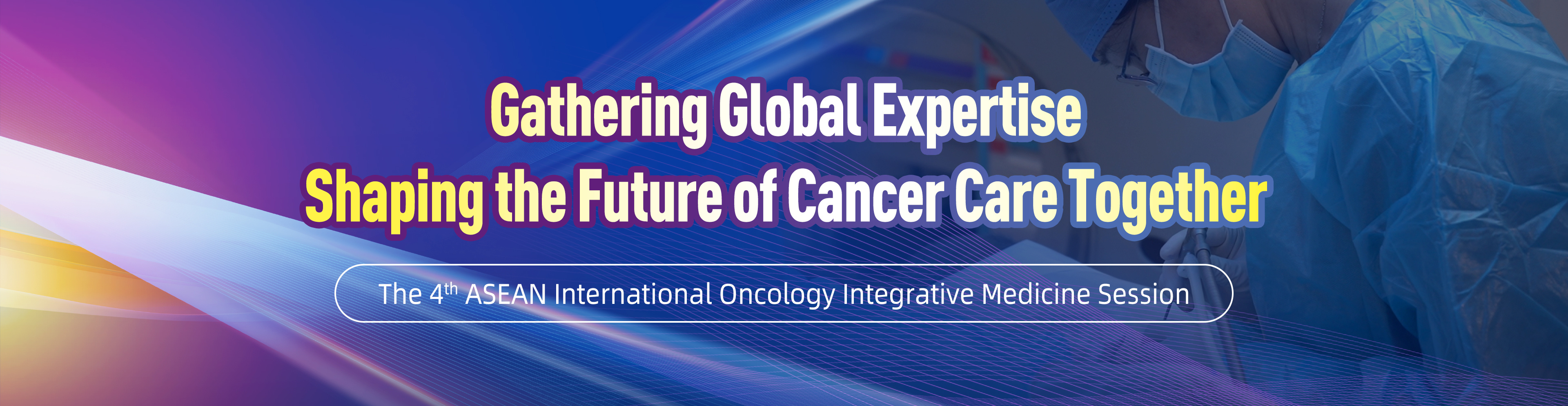 Gathering Global Expertise, Shaping the Future of Cancer Care Together