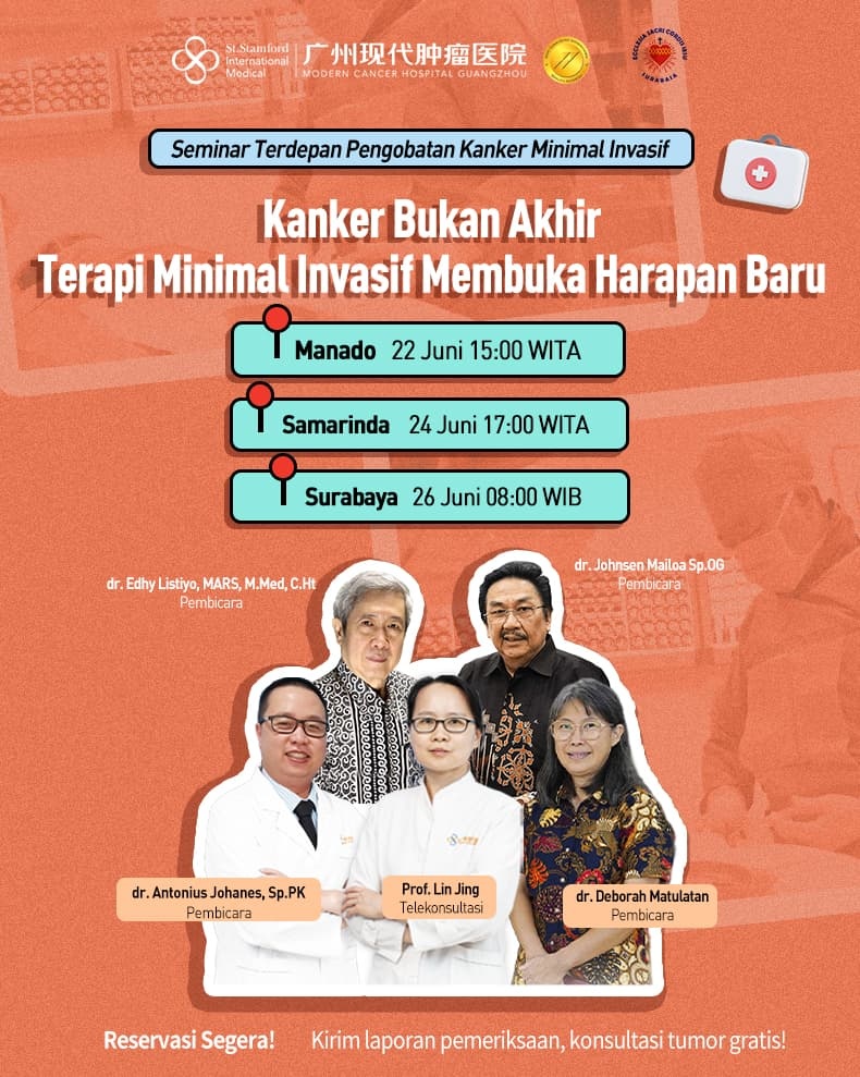 Seminar Terdepan Pengobatan Kanker Minimal Invasif Kanker Bukan Akhir, Terapi Minimal Invasif Membuka Harapan Baru
